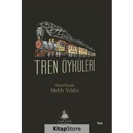 Tren Öyküleri - Melih Yıldız
