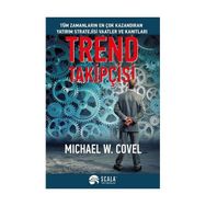 Trend Takipçisi - Michael W. Covel