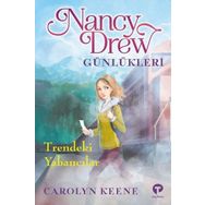 Trendeki Yabancılar - Nancy Drew Günlükleri 2 - Carolyn Keene