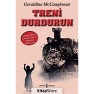 TRENI DURDURUN - GERALDINE MCCAUGHREAN