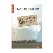 TRENLER DE AHŞAPTIR - HAYDAR ERGÜLEN