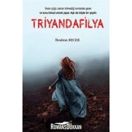 Triyandafilya - İbrahim Becer