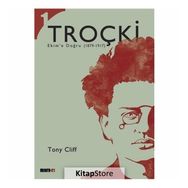 Troçki Biyografisi Cilt 1 Ekim’e Doğru 1879-1917 - Tony Cliff