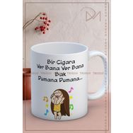 Truego Bir Cigara Ver Bana Ver Bana Bak Dumana Dumana Baskılı Kupa