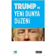 Trump ve Yeni Dünya Düzeni - Mustafa Önsay