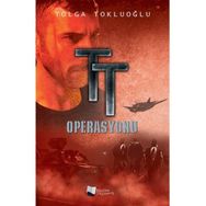 TT Operasyonu - Mustafa Tolga Tokluoğlu
