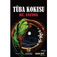 Tuba Kokusu - Hz.Fatıma Habib Mert