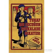 Tuhaf Bir Çocuğun Fevkalade Hikayesi - Ertuğrul Özkök