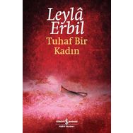 TUHAF BIR KADIN - LEYLÂ ERBIL