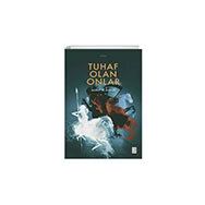 Tuhaf Olan Onlar Ketebe Yayınları