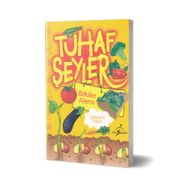 Tuhaf Şeyler Kitabı / Bitkiler Alemi