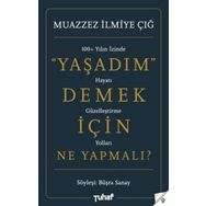 Tuhaf Yayınları - Yaşadım Demek İçin Ne Yapmalı?