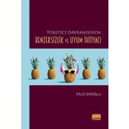 Tüketici Davranışında Benzersizlik ve Uyum İhtiyacı Nobel Bilimsel Eserler
