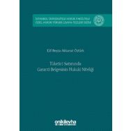 Tüketici Satımında Garanti Belgesinin Hukuki Niteliği - Elif Beyza Akkanat Öztürk