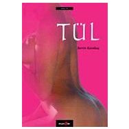 Tül - Berrin Karakaş