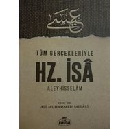 Tüm Gerçekleriyle Hz. İsa Aleyhisselam - Prof. Ali Muhammed Sallabi