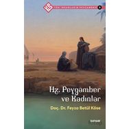 Tüm İnsanların Peygamberi 3: Hz. Peygamber ve Kadınlar Beyan Yayınları