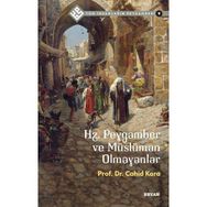 Tüm İnsanların Peygamberi 9: Hz. Peygamber ve Müslüman Olmayanlar Beyan Yayınları