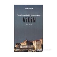 TUNA BOYUNDA BIR OSMANLI KENTI VIDIN - HAVA SELÇUK