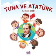 Tuna ve Atatürk Nur Melek Çelebi