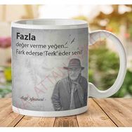 Tuncel Kurtiz Fazla Değer Verme Baskılı Kupa