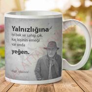 Tuncel Kurtiz Yalnızlığına İyi Bak Baskılı Kupa