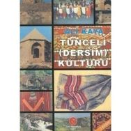 TUNCELI (DERSIM) KÜLTÜRÜ - ALI KAYA (ISBN:9789756791288)