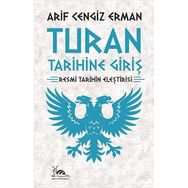 Turan Tarihine Giriş - Arif Cengiz Erman