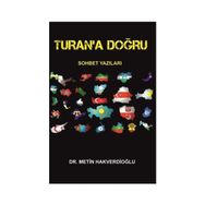 Turan’a Doğru - Metin Hakverdioğlu