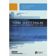 TURBO SERTIFIKALAR - ALTERNATIF BIR KALDIRAÇLI TÜREV ÜRÜN - ERKAN KILIMCI;SERHAT YANIK