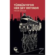 Türbünya'da Her Şey Rayında - Mahir Ergun