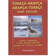 Türçe-Arapça-Arapça-Türkçe Mini Sözlük - Bekir Orhan Doğan