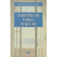 Turfanda mı Yoksa Turfa mı? - Mehmet Murat
