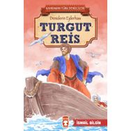 Turgut Reis - İsmail Bilgin