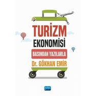 Turizm Ekonomisi Basından Yazılarla Gökhan Emir - Nobel Akademik Yayıncılık