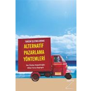 Turizm Işletmelerinde Alternatif Pazarlama Yöntemleri - Nur Ündey Kalpaklıoğlu Nihal Toros Dapiapis