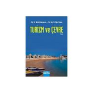 TURIZM VE ÇEVRE - NÜZHET KAHRAMAN, OĞUZ TÜRKAY