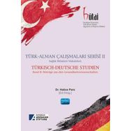 Türk Alman Çalışmaları Serisi II Sağlık Bilimleri Makaleleri Nobel Akademik Yayıncılık