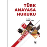Türk Anayasa Hukuku Ders Kitabı - Hasan Tunç
