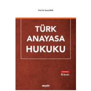 Türk Anayasa Hukuku - Prof. Dr. Yavuz Atar