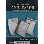 Türk Basın Tarihinde Ayın Tarihi - İsmail Eyyupoğlu
