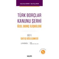 Türk Borçlar Kanunu Şerhi Özel Borç İlişkileri - Haluk Nami Nomer Baki İlkay Engin
