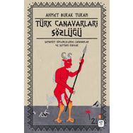 Türk Canavarları Sözlüğü - Ahmet Burak Turan