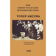 Türk Cermen ve Slavların Münasebetleri Tarihi - Yusuf Akçura