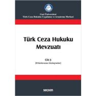 Türk Ceza Hukuku Mevzuatı Cilt 3 - İzzet Özgenç