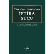 Türk Ceza Hukukunda İftira Suçu - Tolgahan Serttaş