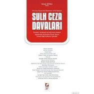 TÜRK CEZA KANUNUNDA DÜZENLENEN VE SIK RASTLANAN SULH CEZA DAVALARI - OSMAN SOYDAL