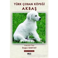 Türk Çoban Köpeği Akbaş - Doğan Kartay