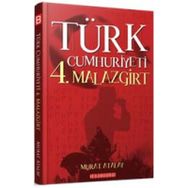 Türk Cumhuriyeti 4. Malazgirt - Murat Atalay