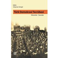 Türk Demokrasi Tecrübesi: Dönemler - Sorunlar - Süleyman Güngör